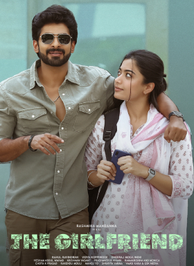 The Girlfriend 2025 | The Girlfriend Telugu Movie: Release Date, Cast, Story, Ott, Review, Trailer, Photos, Videos, Box Office Collection – Filmibeat