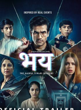 Bhay: The Gaurav Tiwari Story