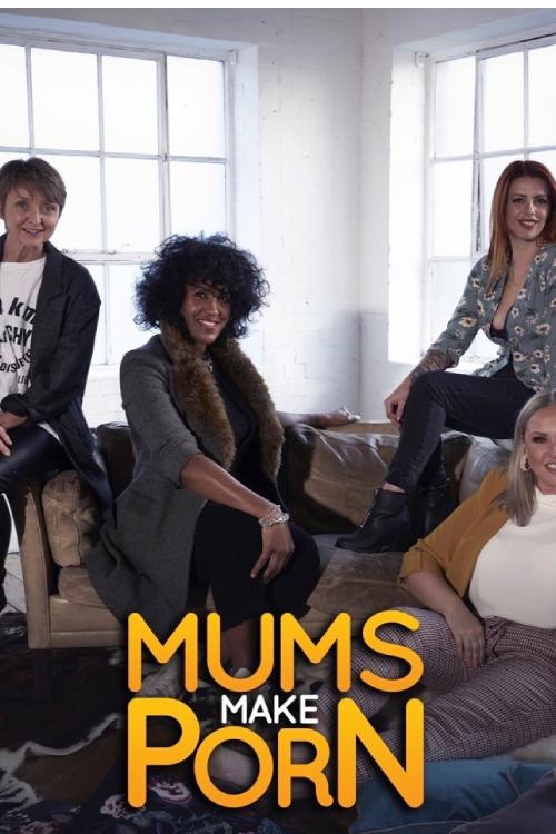 Moms Make Porn Season 1 | Moms Make Porn (2025) Season 1 Full Episodes: Cast & Crew, Ott Release