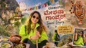ಆಧ್ಯಾತ್ಮದ ಅನುಭೂತಿ, 7.5 ಗಂಟೆ ಟ್ರೆಕ್ಕಿಂಗ್ ; ಮೇಘನಾ ಗಾಂವ್ಕರ್ ಭೂತಾನ್ ಅನುಭವ, ಮಿಸ್ ಮಾಡಬೇಡಿ ಈ 5 ಹಾಟ್ ಸ್ಪಾಟ್ಸ್
