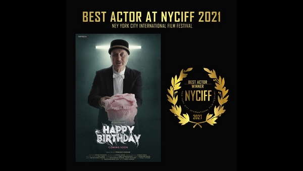 Anupam kher won best Actor award for Happy Birthday in New York City International Film Festival Anupam kher won best Actor award for Happy Birthday in New York City International Film Festival