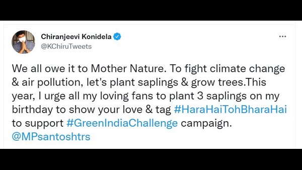 Chiranjeevi request to Fans plant sapling on his birthday