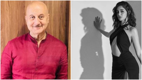 ಅನುಪಮ್ ಖೇರ್, ಅನನ್ಯಾ ಪಾಂಡೆ ಅನುಪಮ್ ಖೇರ್, ಅನನ್ಯಾ ಪಾಂಡೆ