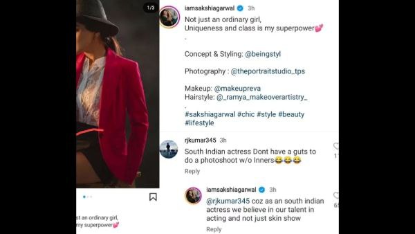 Actress Sakshi Agarwal slams a netizen who ask her to do photoshoot without innerwear