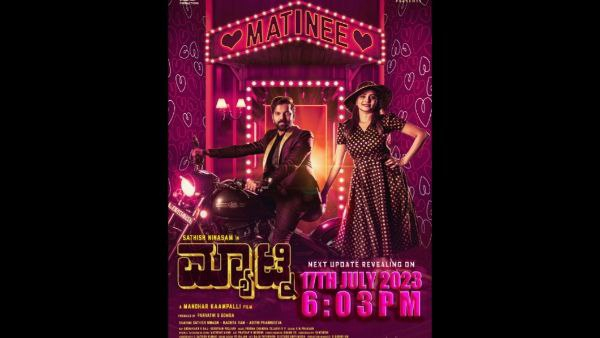 Satish Ninasam and Rachita Ram starrer Matinee update to be out today at 6 PM