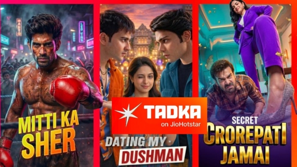 JioHotstar s Tadka new micro-content offering over 100 punchy short-form shows