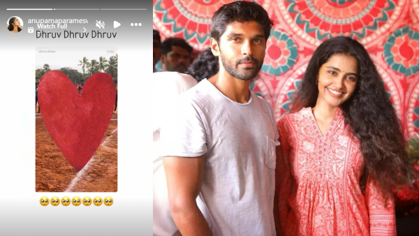 Anupama s post and the actress s picture with Dhruv Vikram
