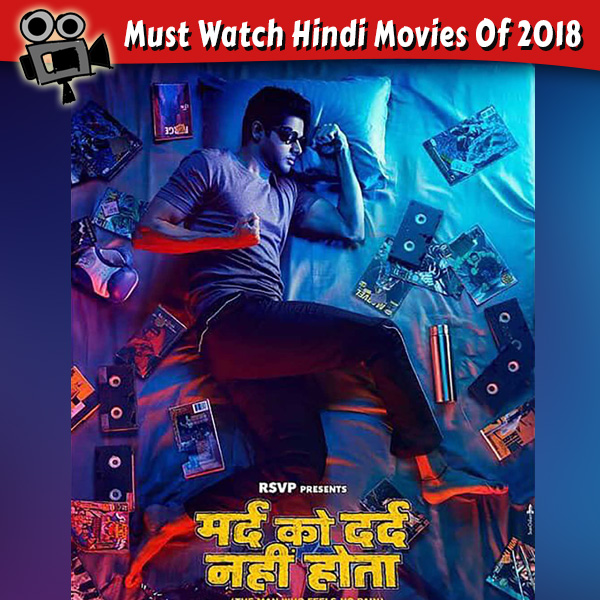 Must Watch Hindi Movies Of 2018