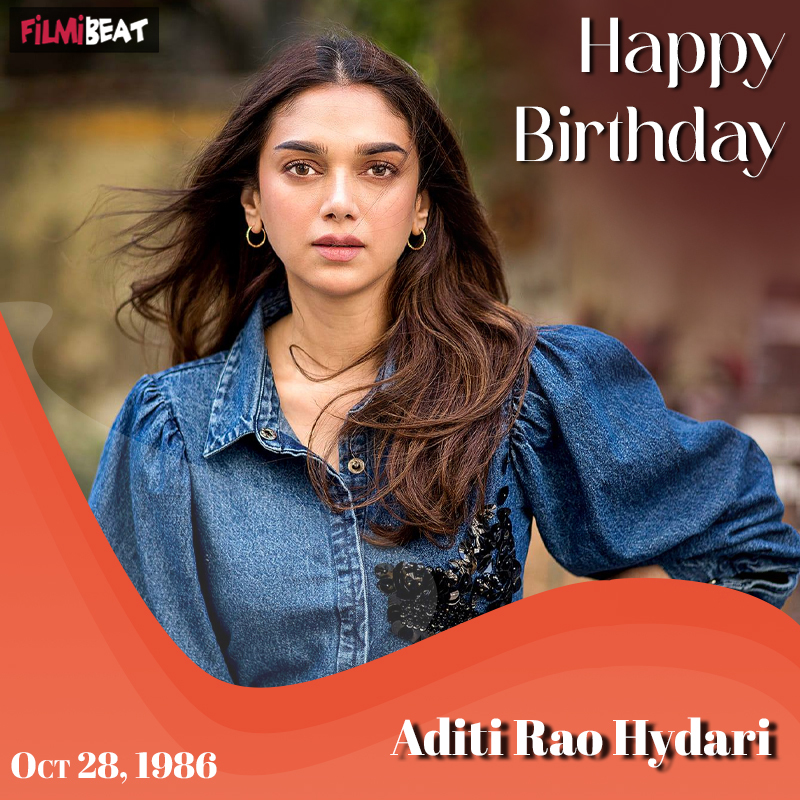 Happy Birthday Aditi Rao Hydari - Filmibeat