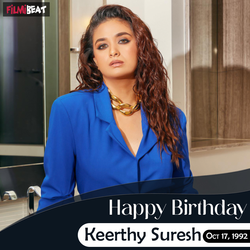 Happy Birthday Keerthy Suresh: Wishes, Quotes & Latest Celebration Photos
