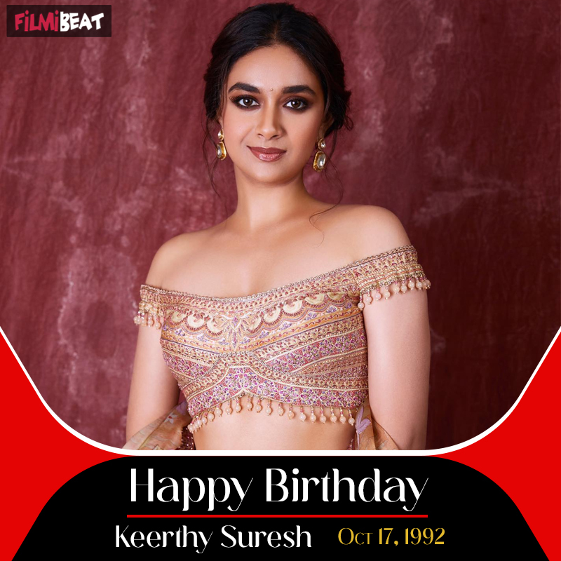 Happy Birthday Keerthy Suresh: Wishes, Quotes & Latest Celebration Photos