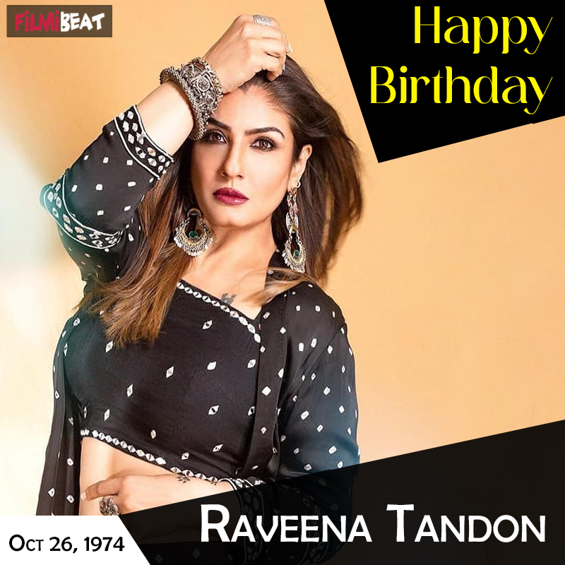 Happy Birthday Raveena Tandon - Filmibeat