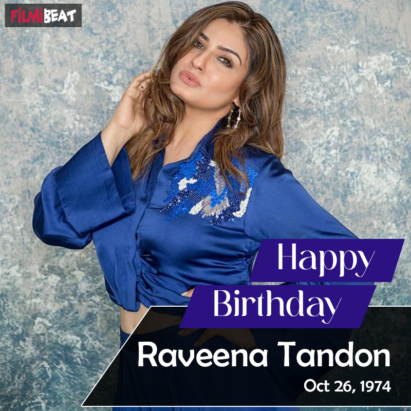 Happy Birthday Raveena Tandon - Filmibeat