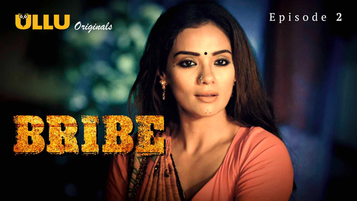 Bribe  - Top 10 Ullu App Web Series to Watch