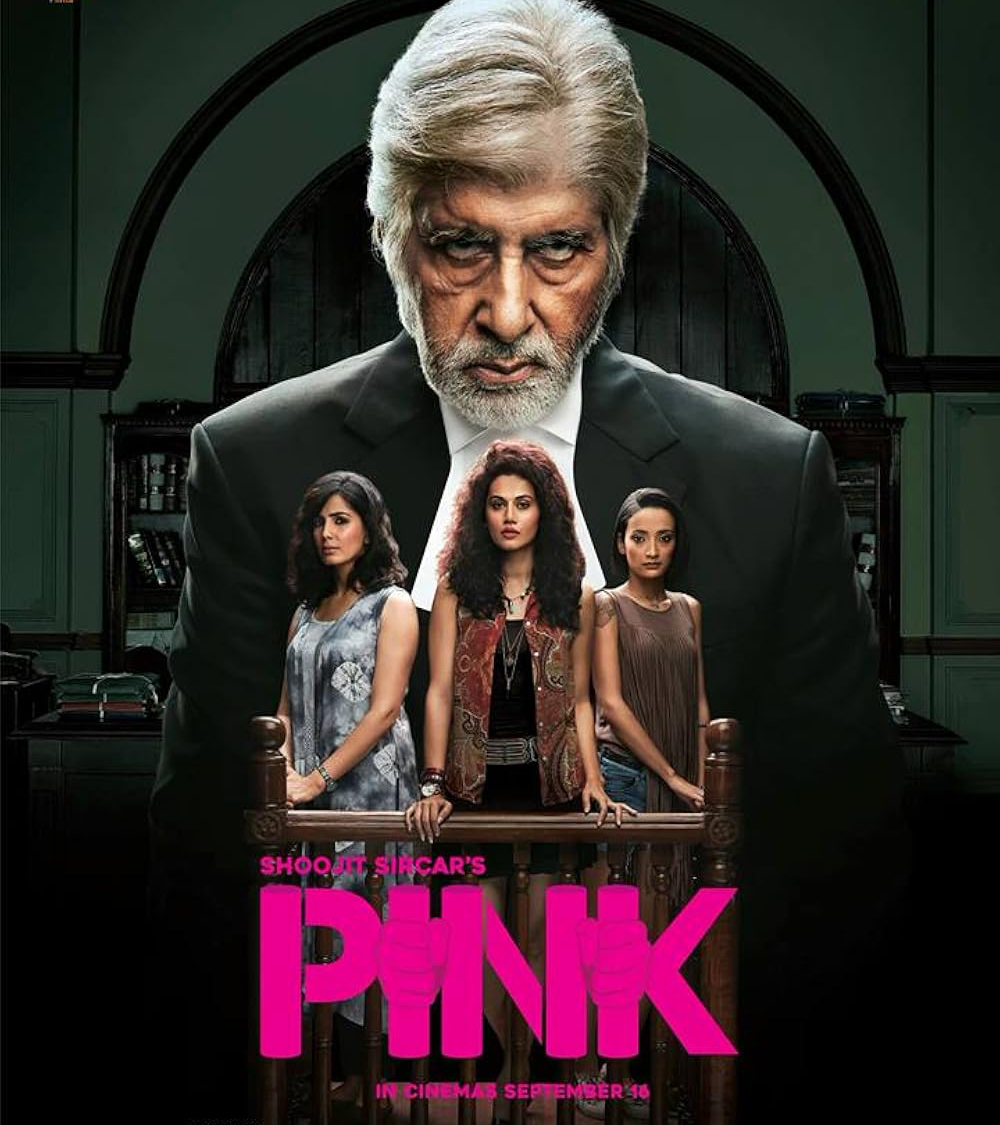 Pink (2016) – A powerful legal thriller featuring Amitabh Bachchan as a lawyer defending three young women in a case against a wealthy man.