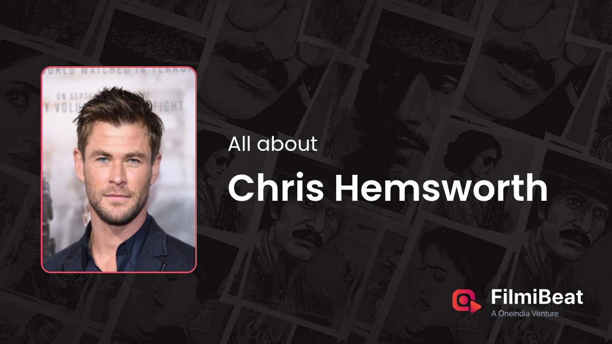 Chris Hemsworth Movies New And Upcoming Movies Of Chris Hemsworth Chris Hemsworth 15315 Og