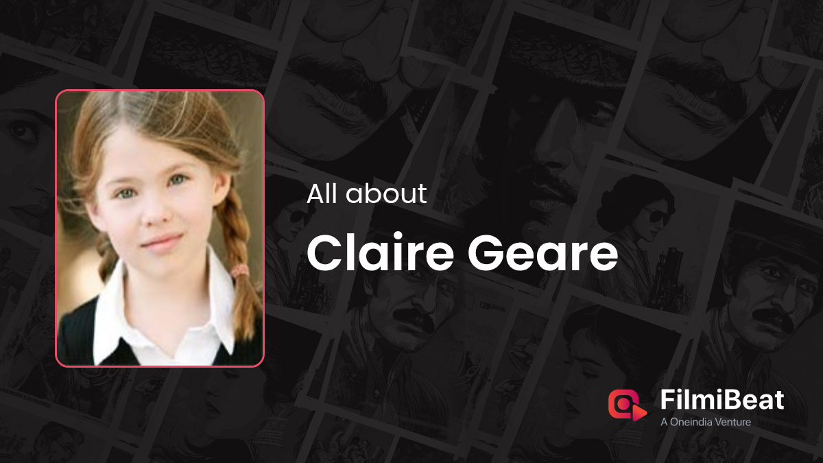 Claire Geare Movies Claire Geare Height, Age, Husband, Boyfriend