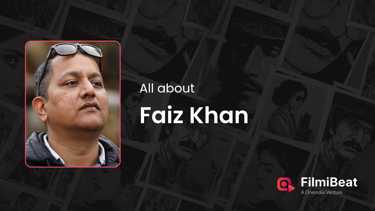 Faiz Khan Biography | Faiz Khan Girlfriend, Wife, Family & Net Worth ...