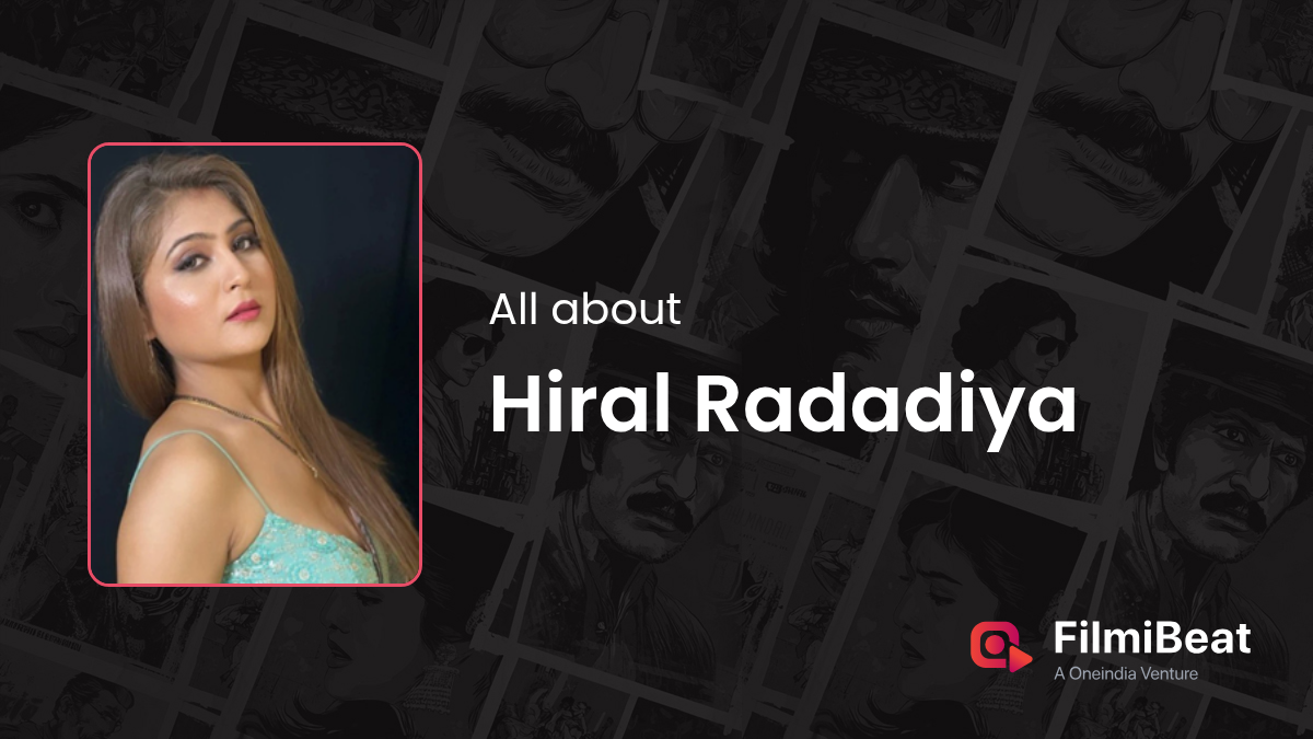 Hiral Radadiya Movies | Hiral Radadiya: Height, Age, Husband, Boyfriend ...