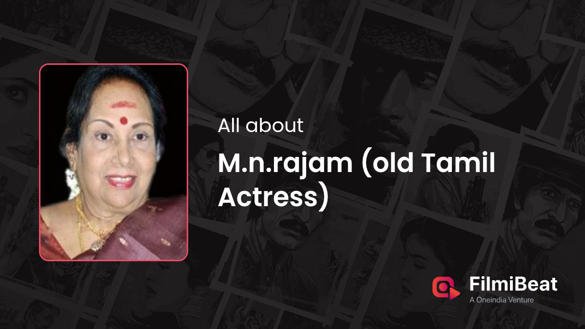 M n rajam Movies | M n rajam : Height, Age, Husband, Boyfriend ...