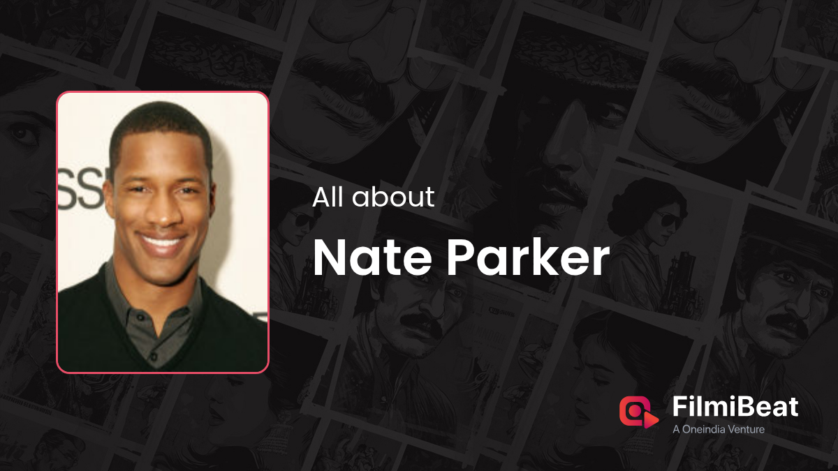Nate Parker Movies Nate Parker Height, Age, Wife, Girlfriend