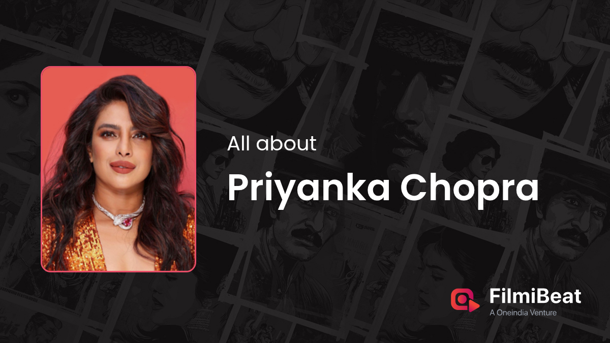 Priyanka Chopra Movies New and Movies Of Priyanka Chopra