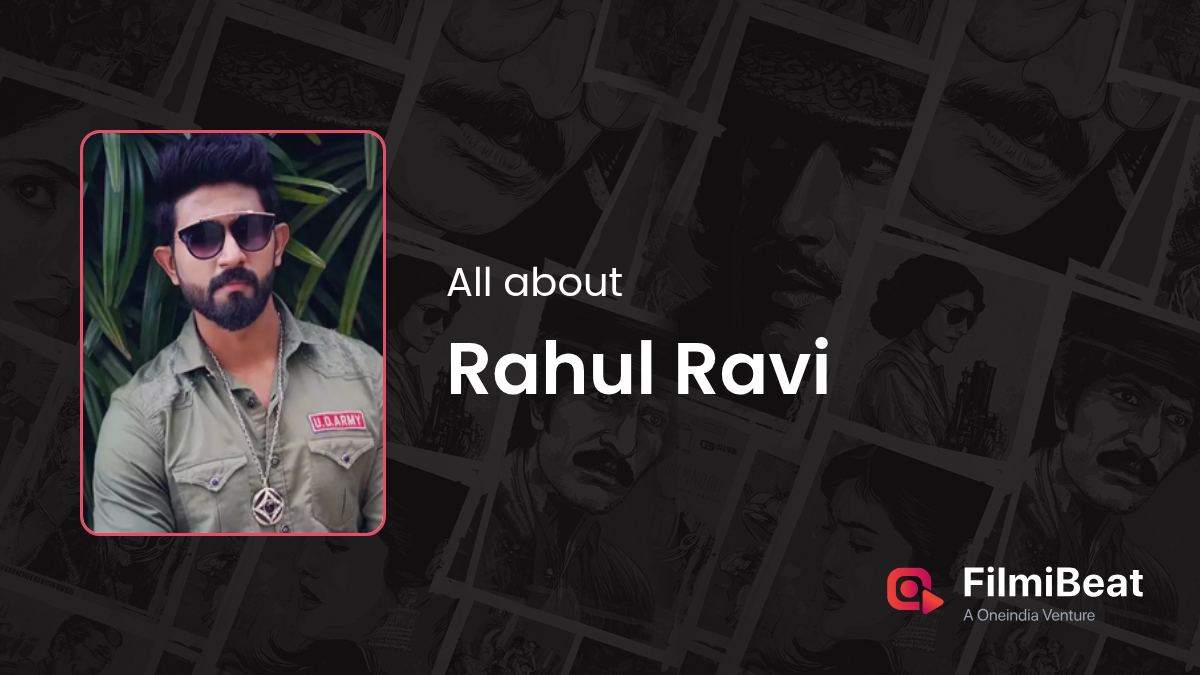 Rahul Ravi Movies | Rahul Ravi: Height, Age, Wife, Girlfriend ...