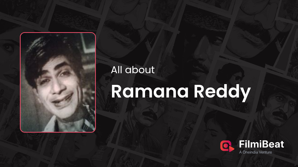 Ramana Reddy Movies | Ramana Reddy: Height, Age, Wife, Girlfriend ...