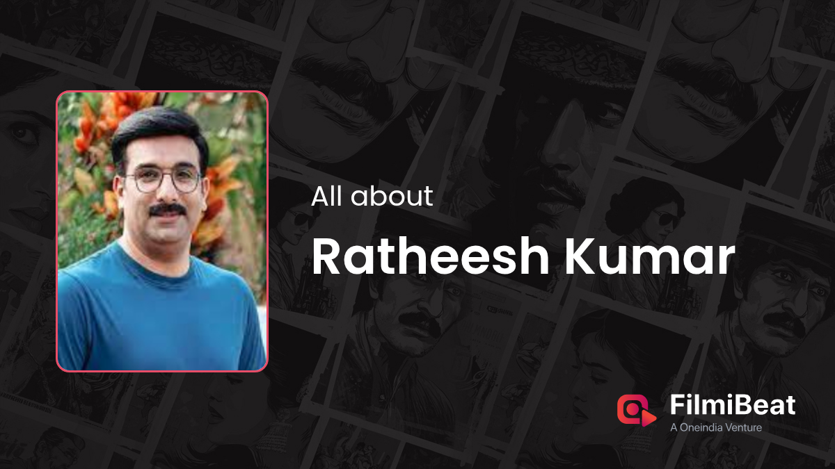 Ratheesh Kumar Biography | Ratheesh Kumar Girlfriend, Wife, Family ...