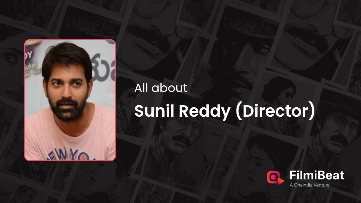 Sunil Reddy Biography | Sunil Reddy Boyfriend, Husband, Family & Net ...