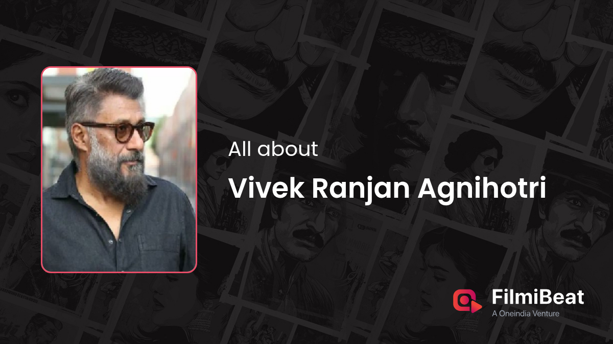 Vivek Ranjan Agnihotri Movies | New and Upcoming Movies Of Vivek Ranjan ...