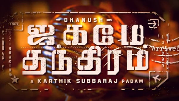 Dhanush D40 movie titled Jagame Thanthiram