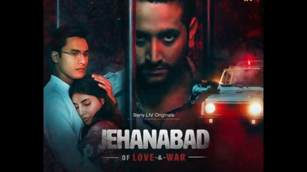 Jehanabad: Of Love & War