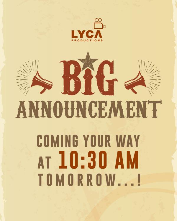  லைகாவின் மிகப் பெரிய அப்டேட்