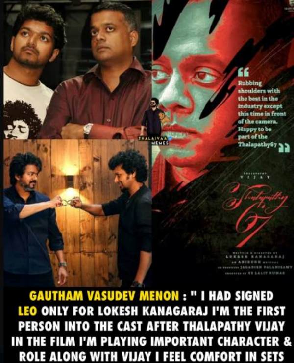 Director Gautham menon says he travel with Vijay in the Leo movie Director Gautham menon says he travel with Vijay in the Leo movie