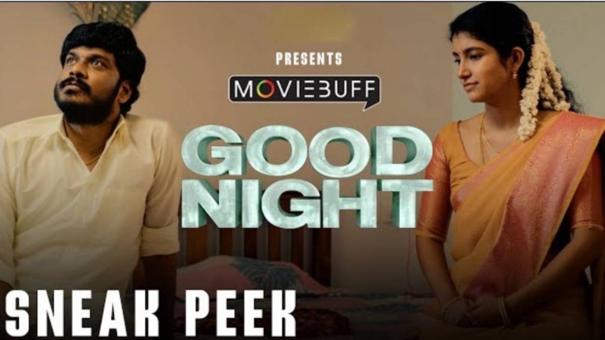 Manikandan stars Good night movie sneak peek out Manikandan stars Good night movie sneak peek out