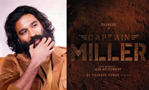 Captain Miller: Dhanushs Captain Miller First Look released now 