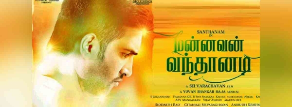  Santhanam opens up about Selvaraghavans Mannavan Vanthanadi film 
