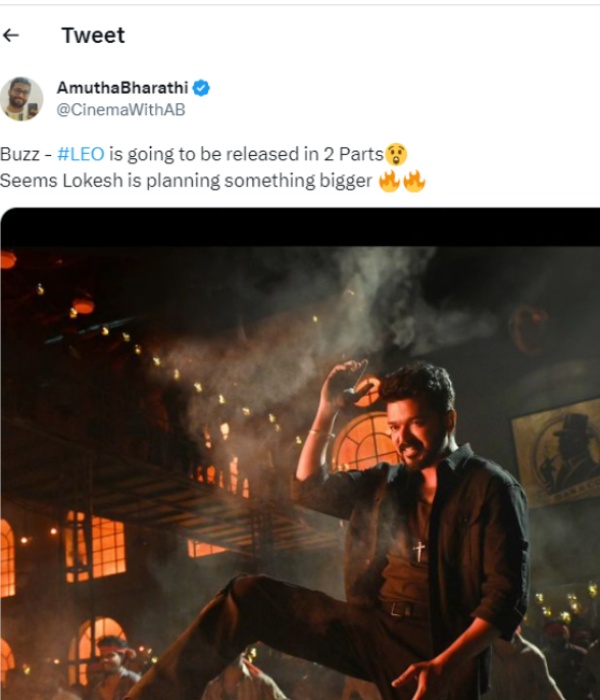 Actor Vijays Leo movie is going to be released in 2 parts?