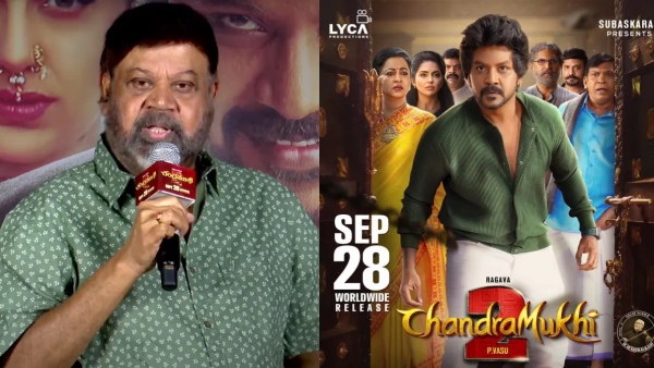 Director P Vasu explains the reason behind Chandramukhi 2 delay