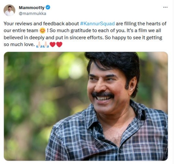 Actor Mammootty thanks for the response for his recent movie Kannur Squad