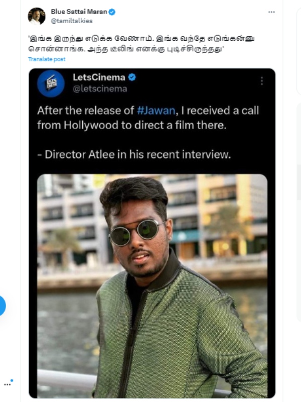 Director Blue sattai Maran trolls Atlees Hollywood chance