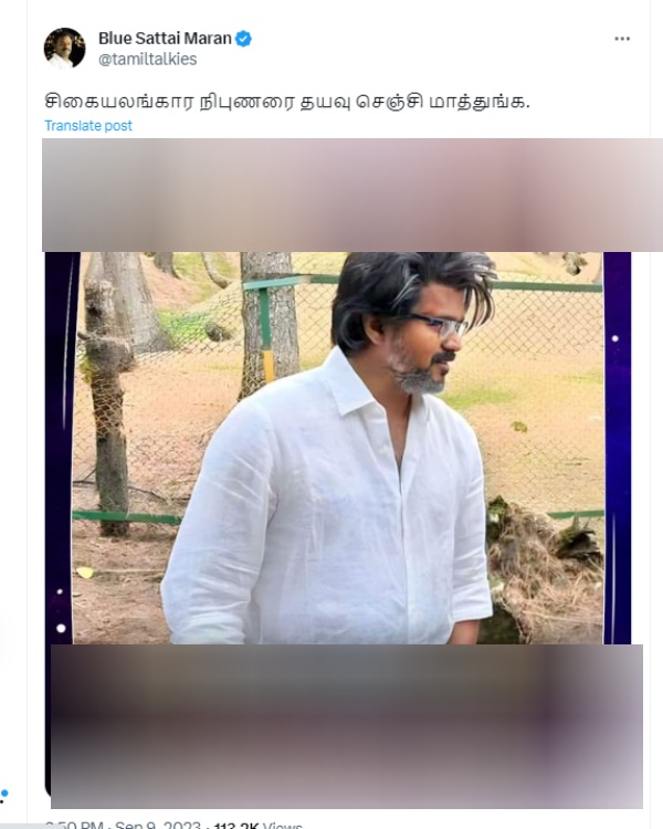 Director Blue sattai Maran advices to change the Hair Stylist of Vijay