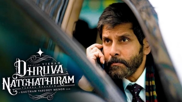 Dhruva Natchathiram faces last minute release struggle due to this reason
