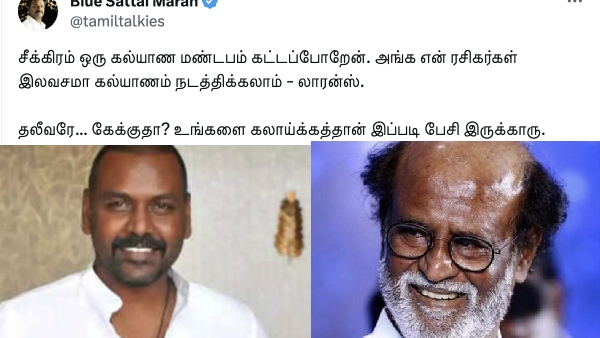 Blue Sattai Maran says Raghava Lawrence trolls Rajinikanth with his Free marriage hall statement