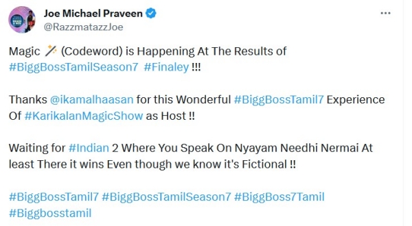 Joe Michael tweeted Kamal Haasan plans to make Maya is the title winner 