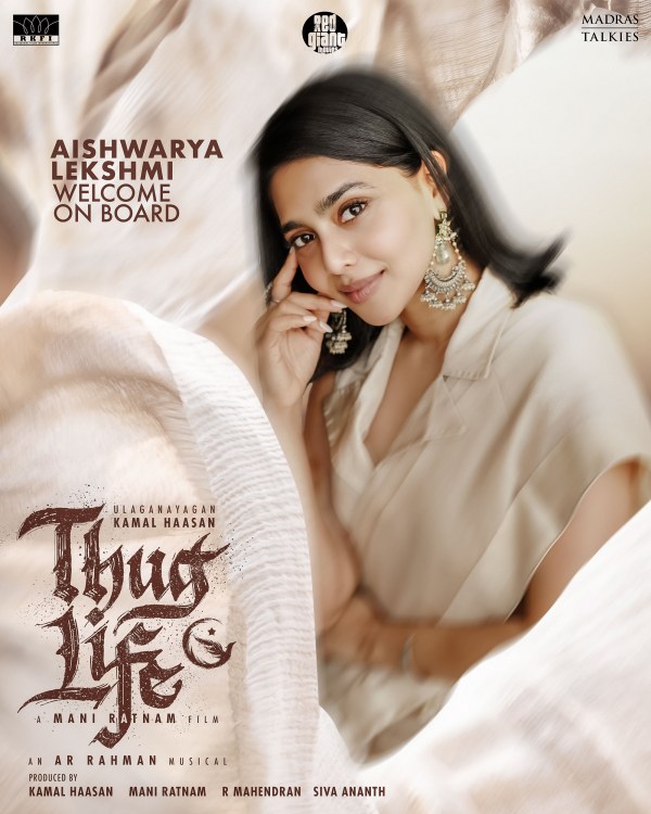 Aishwarya Lekshmi joins Maniratnam and Kamal Haasans Thug Life movie