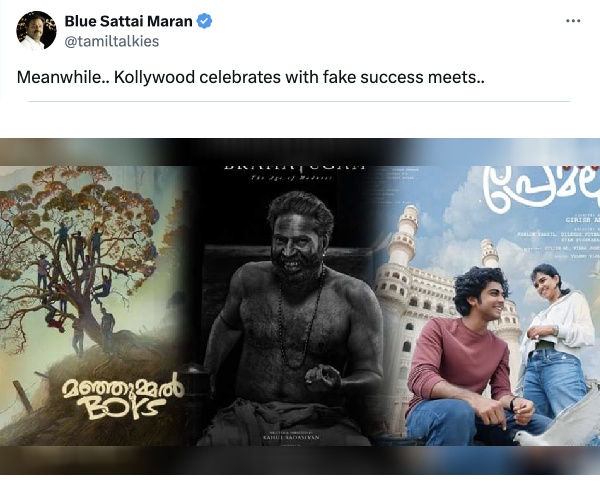Blue Sattai Maran trolls fake Kollywood success meet and praising Malayalam cinema recent hits Blue Sattai Maran trolls fake Kollywood success meet and praising Malayalam cinema recent hits