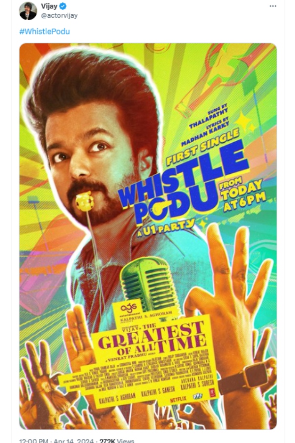 Vijay s GOAT first single Whistle Podu will be released at 6 pm today