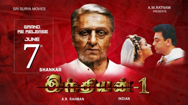 Actor Kamal haasan s Indian movie to be re-release on June 7th in theatres Actor Kamal haasan s Indian movie to be re-release on June 7th in theatres